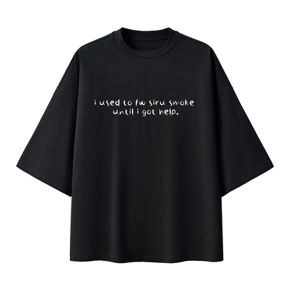 I USED TO FW SIRU SMOKE - OVERSIZED TEE
